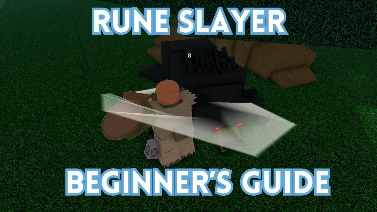 Ang Ultimate Beginner's Guide to Rune Slayer