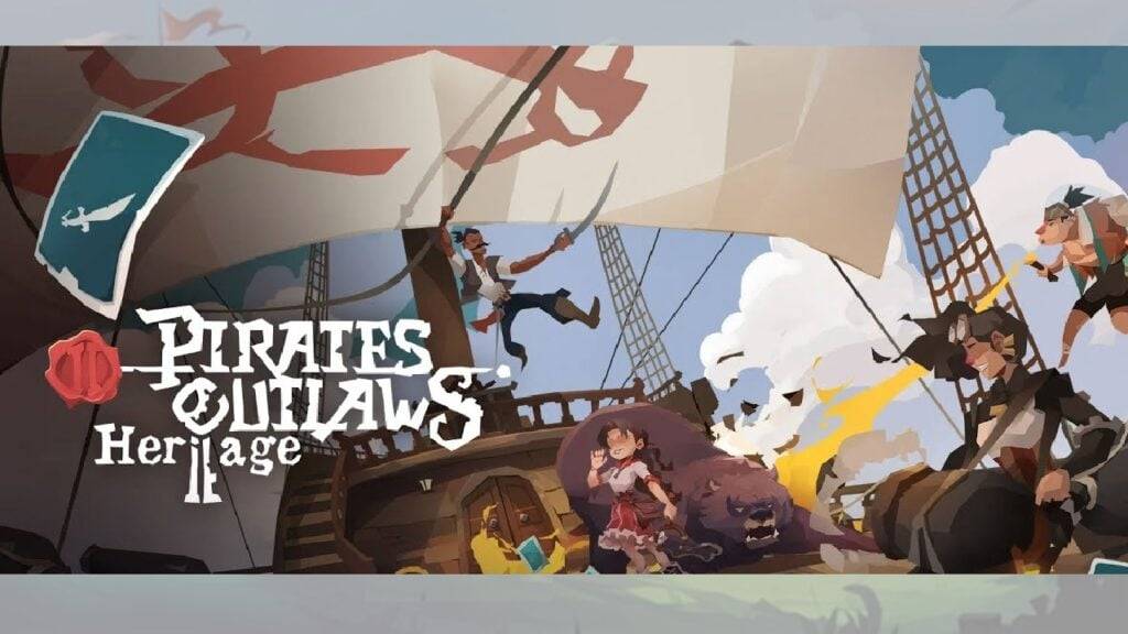 “海盜Outlaws 2：今年晚些時候供移動釋放的遺產”