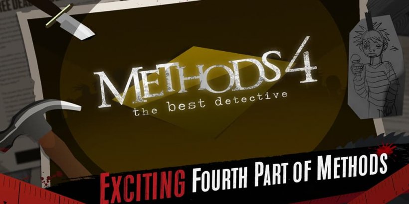 Top Detective Game Returns: 'Methods 4' Debuts on Mobile