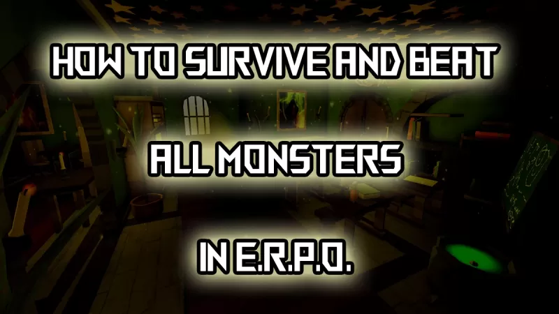 Erpo Monsters Guide: Strategieën om alles te verslaan