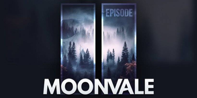 Moonvale သည်ဒုတိယဇာတ်လမ်းကိုထုတ်ဖော်ပြသခဲ့သည်။ ပုံပြင်အသစ်နှင့်အင်္ဂါရပ်များ