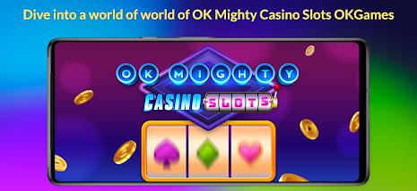 OK Mighty Casino Slots Captura de pantalla 0