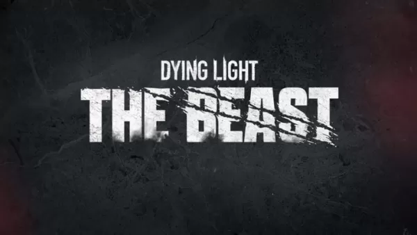 Dying Light：暴獣の衝撃