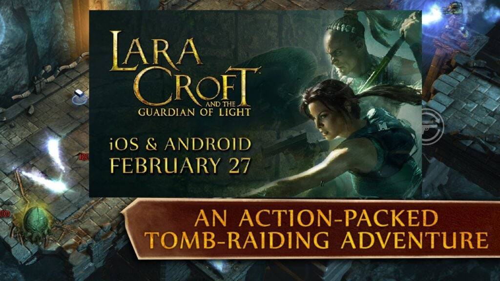 Lara Croft: Tagapangalaga ng Liwanag ngayon sa Android